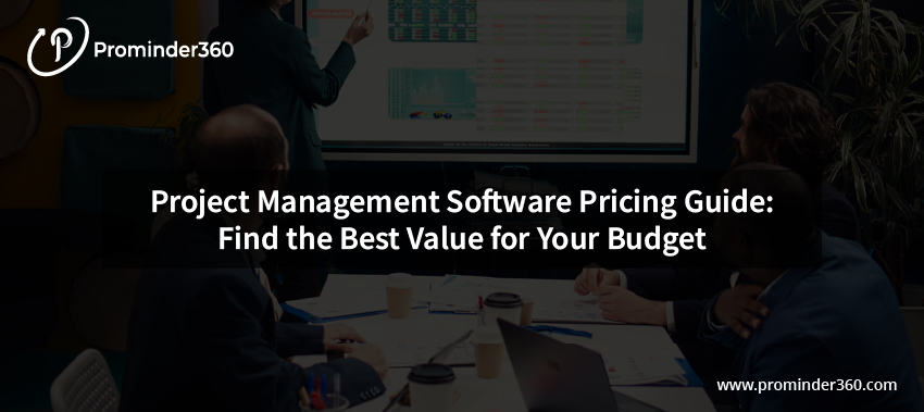 Project management software pricing guide 2025