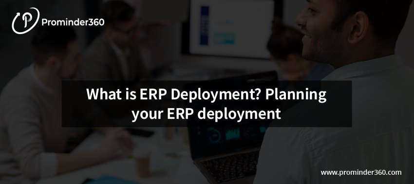 ERP deployment process illustration – planning and implementation steps