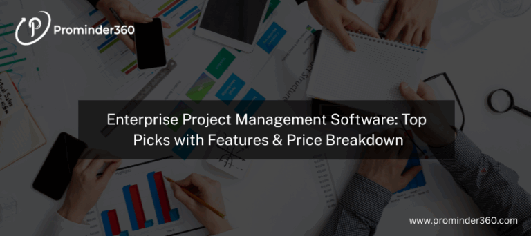 Best Enterprise Project Management Software: Key Features & Pricing Guide