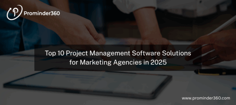 Top 10 Project Management Software Solutions for Marketing Agencies in 2025