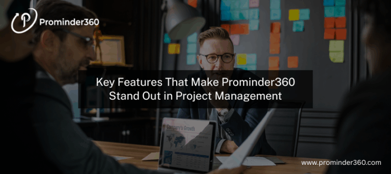 Top Project Management Software Features of Prominder360